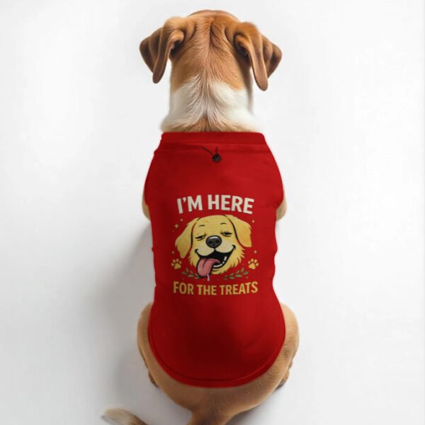 I am here for treats Dog T-Shirts