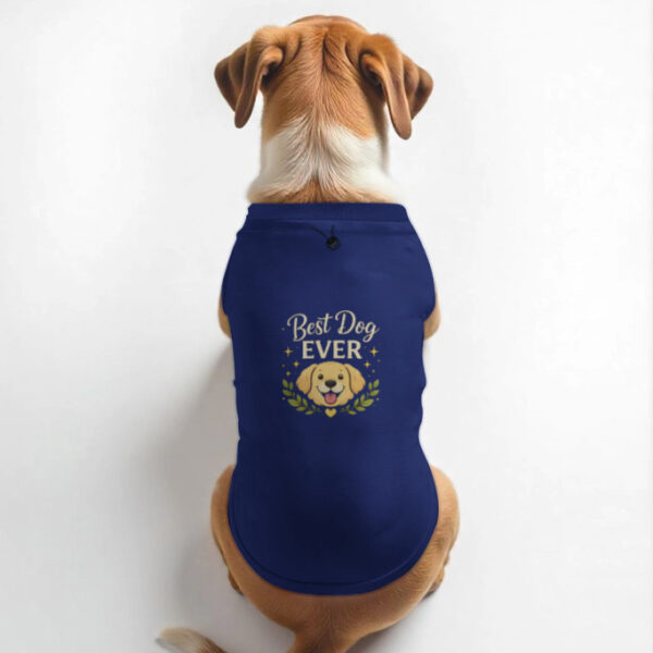 Best dog ever Dog T-Shirt