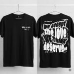 We Accept The Love We Think We Deserve Graphic T-Shirt